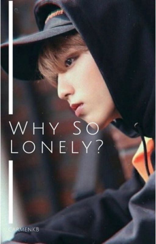 Why So Lonely? || Minsung 1/3 ✔️  by CarmenKB