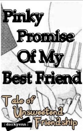 Pinky Promise of my Bestfriend by dorkyenn