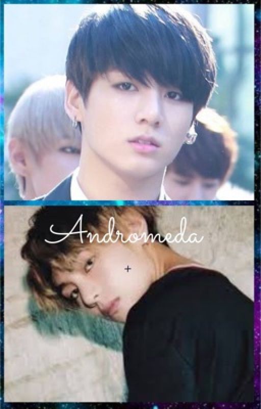 Andromeda || taekook by lilqueenheartz