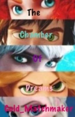 The Chamber Of Dreams(The Big Five Fanfiction) cover