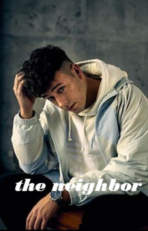 the neighbor | CrispyRob Fanfiktion by Idk_love_