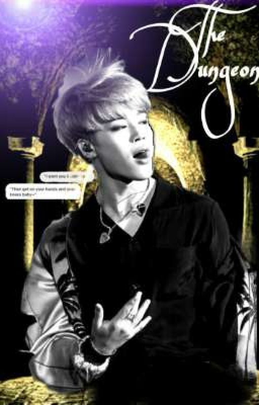 The Dungeon (A JIMIN FF) by TonyelleTheTruth