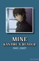 Mine | Kaname  by fanatic_reader19