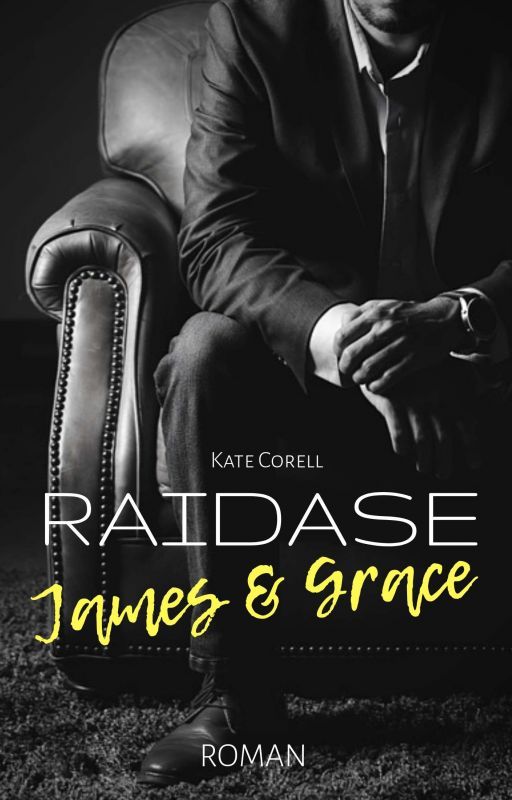 RAIDASE James&Grace (Band 2) by KateCorell