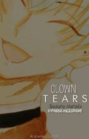 │Clown Tears│Sasara Narude│ HypMic │ by Aristema