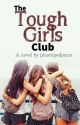 The Tough Girls Club by pinstripedpants