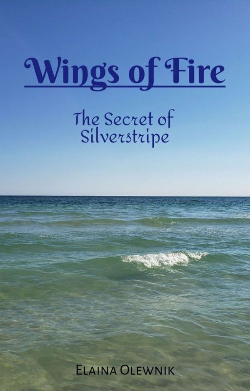 Wings of Fire: The Secret of Silverstripe by Echoes_of_Polaris