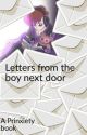 Letters from the boy next door (COMPLETE) by Kitkat4406