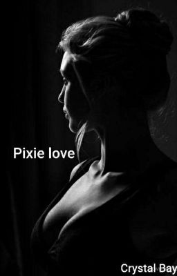 Pixie Love(Pixie Series 1-Completed) cover