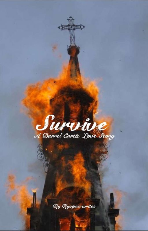 Survive: A Darrel Curtis Love Story by olympus-writes