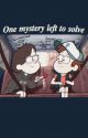 One mystery left to solve | Dipper Pines (COMPLETED) by that_one_wine_aunt