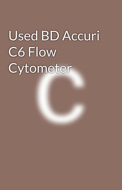 Used BD Accuri C6 Flow Cytometer by Cgenetool