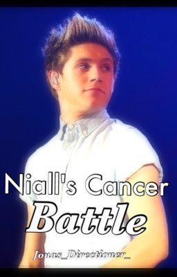 Niall's Cancer Battle: A 1D Fanfic cover