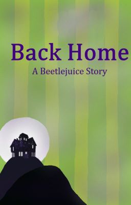 Back Home: A Beetlejuice Story cover