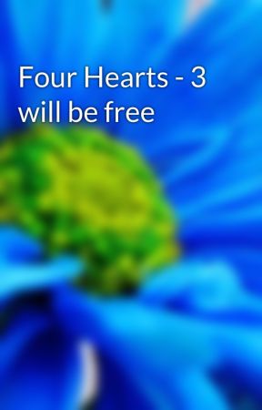 Four Hearts - 3 will be free by Morathi_Cain