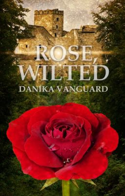 Rose, Wilted: Book 1 cover