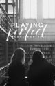 Playing Perfect by meddlingkids