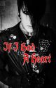 If I Had A Heart {Sequel to Chipped Black Nails} (MIW) by JnxxieMonroeGriffis