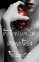 The Forbidden Fruit Always tastes the Sweetest by Gigi1020