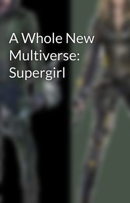 A Whole New Multiverse: Supergirl cover