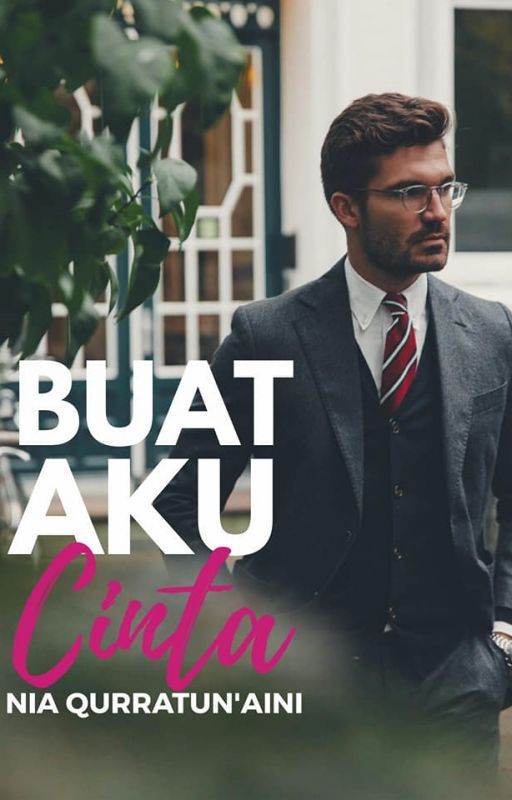 BUAT AKU CINTA by dearnovels