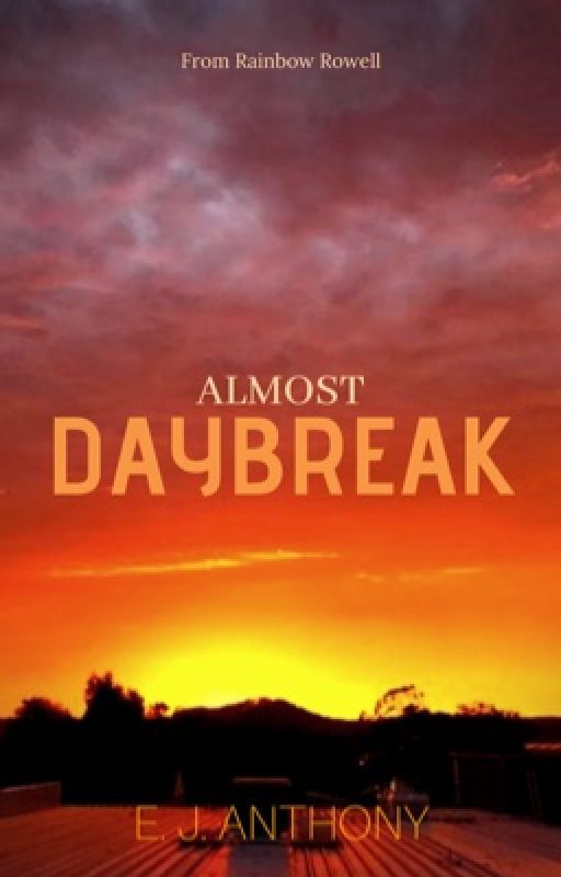 Almost Daybreak: A Story by TheGodPraiser