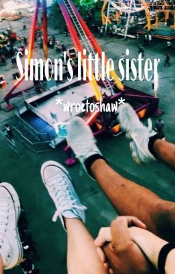 Simon's little sister *wroetoshaw*✔ cover