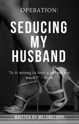 Operation: Seducing My Husband cover