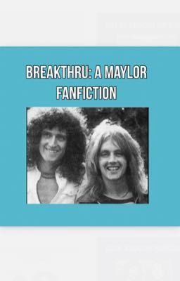 Breakthru: A Maylor Fanfiction  cover