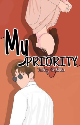 My PRIORITY✔️[TAMAT] cover