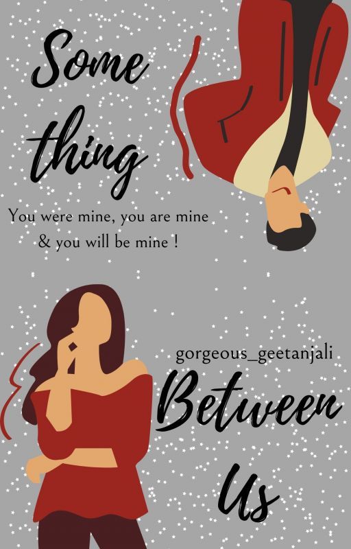 Something between Us (2nd book in "past" series) by geetanjalidhoke