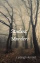 Student Murders by 0winter_rose0