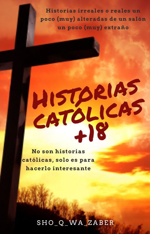 HISTORIAS CATÓLICAS  18 (One shot) by sho_q_wa_zaber