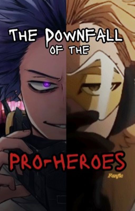 The Downfall of Pro-Heroes. (Shinsou/Hawks x Reader) by NellaJaySteel