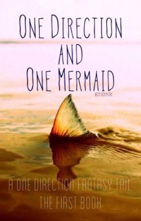 One Direction and One Mermaid by cpluckygirl