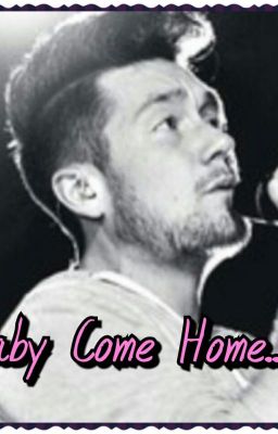 Baby Come Home... cover