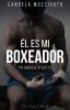 Él es mi boxeador © {Saga Damon #1} DISPONIBLE EN FÍSICO