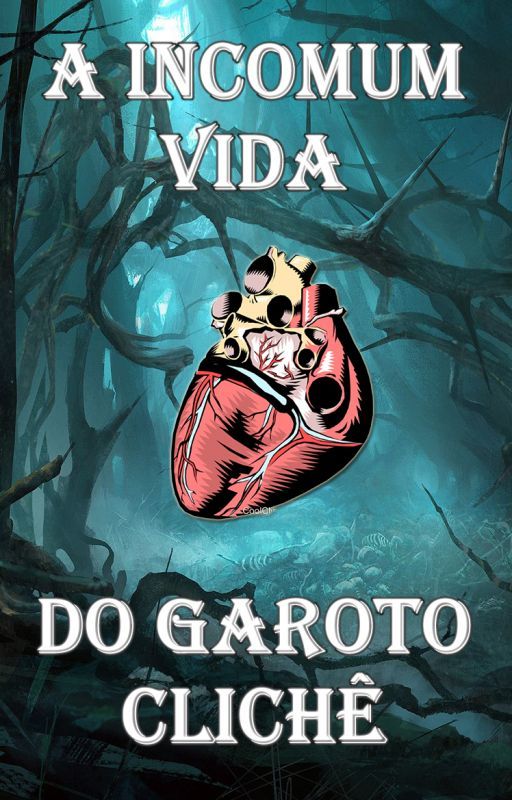 A incomum vida do "garoto clichê" by Cadu_1303