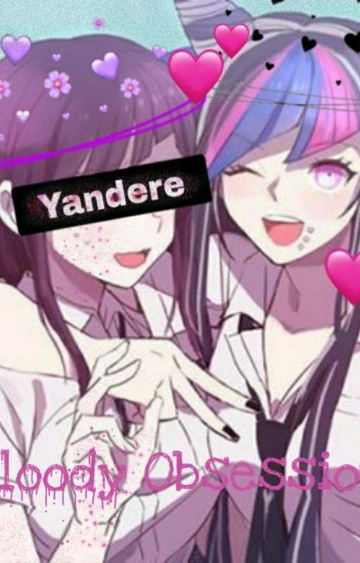 💜❝Bloody Obsession❞💜 ~ 💜Yandere Mikan x Ibuki💜 by Timid_Nurse_