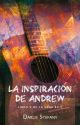 La inspiración de Andrew  (BG.5 libro #5) by darlis_steff