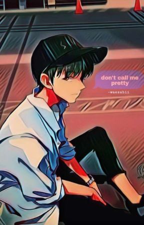 don't call me pretty (Boyxboy) by -waesabii