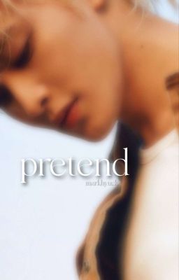 pretend. markhyuck cover