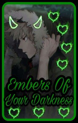 Embers Of Your Darkness(Gangster!Katsuki x Reader) cover