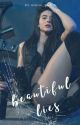 Beautiful Lies (Complete) by AngieAngC