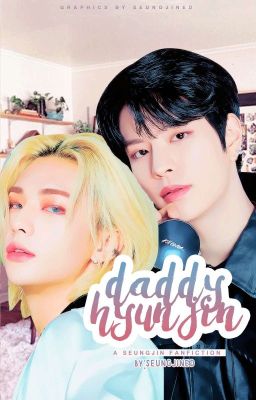 Daddy Hyunjin | Seungjin [Under Revision] cover