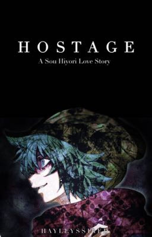 hostage ; sou hiyori  by hayleyssired