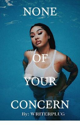 None of Your Concern. cover