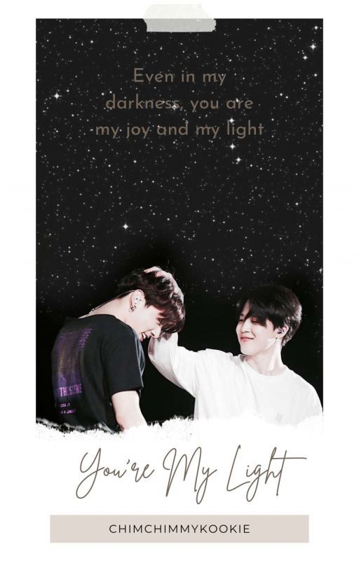 You're My Light (Jikook/Kookmin)- COMPLETE  by chimchimmykookie