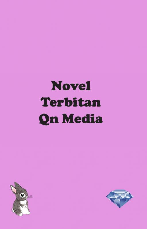 Kumpulan Novel Terbitan Qn Media by qnmedia