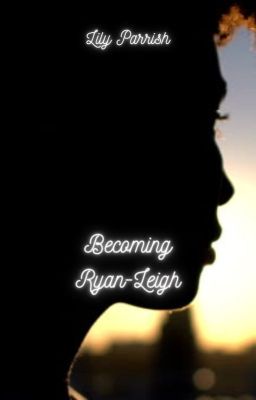 Becoming Ryan-Leigh(Unedited) cover